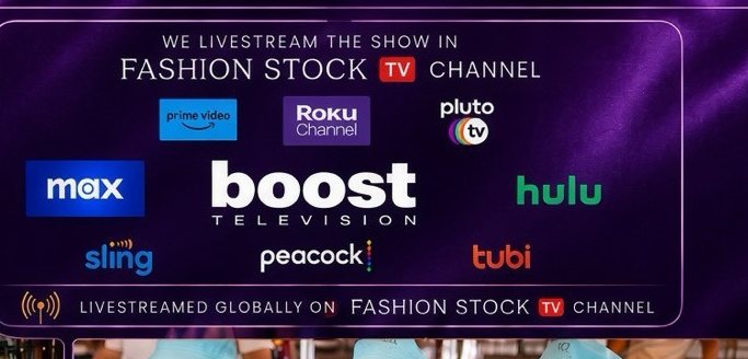 Livestreamed globally on Fashion Stock TV channel — Prime Video, Roku Channel, Pluto TV, Max, Boost Television, Hulu, Sling, Peacock, Tubi